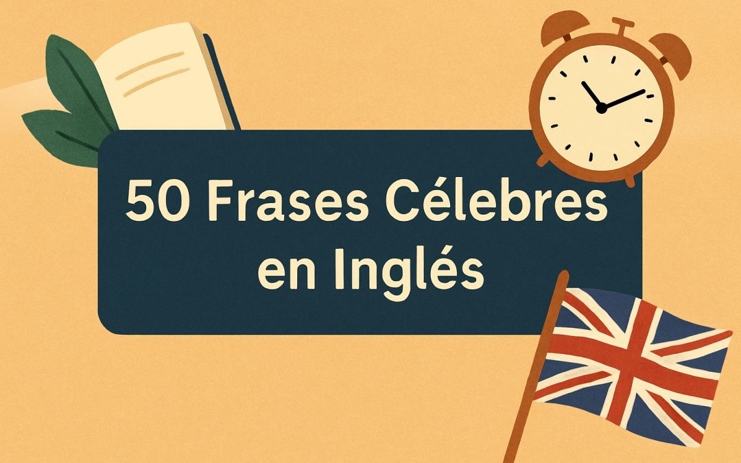 Frases célebres en inglés